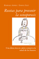 RECETAS PARA PREVENIR LA OSTEOPOROSIS