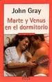 MARTE Y VENUS EN EL DORMITORIO