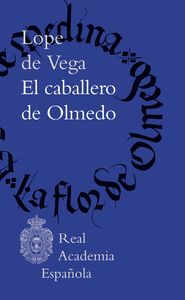 EL CABALLERO DE OLMEDO