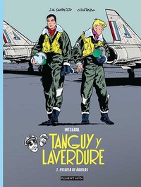 1. TANGUY Y LAVERDURE: ESCUELA DE AGUILAS