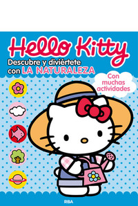 HELLO KITTY. DESCUBRE Y DIVIÉRTETE CON LA NATURALEZA