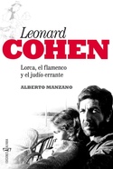 LEONARD COHEN LORCA, EL FLAMENCO Y EL JUDIO ERRANTE