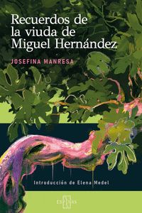 RECUERDOS DE LA VIUDA DE MIGUEL HERNÁNDEZ