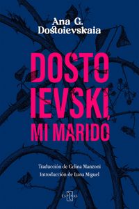 DOSTOIEVSKI, MI MARIDO