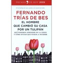 HOMBRE QUE CAMBIO SU CASA POR UN TULIPAN, EL