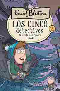 12. MISTERIO DEL CUADRO ROBADO. LOS CINCO DETECTIVES