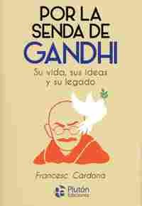 POR LA SENDA DE GANDHI