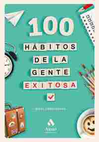 100 HÁBITOS DE LA GENTE EXITOSA