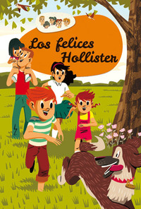 1. LOS FELICES HOLLISTER (LOS HOLLISTER, 1)