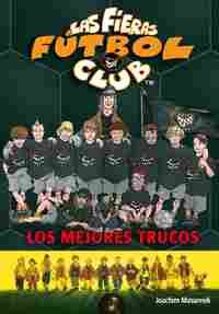 14. LOS MEJORES TRUCOS. LAS FIERAS FUTBOL CLUB