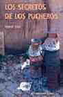 SECRETOS DE LOS PUCHEROS, LOS