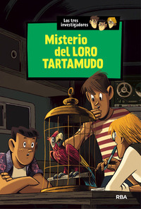 2. MISTERIO DEL LORO TARTAMUDO. LOS TRES INVESTIGADORES.