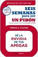 SEIS SEMANAS PARA SER UN PIBÓN