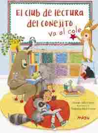 EL CLUB DE LECTURA DEL CONEJITO VA AL COLE.