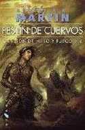 4. ( 2 TOMOS ) FESTIN DE CUERVOS. CANCION DE HIELO Y FUEGO (B)