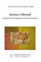 INTERNET Y LIBERTAD. AMPLIACIÓN TECNOLÓGICA DE LA ESENCIA HUMANA