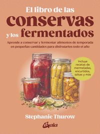 LIBRO DE LAS CONSERVAS Y LOS FERMENTADOS. EL (N/E)