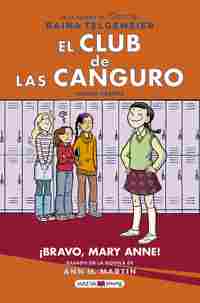 ¡BRAVO, MARY ANNES!. EL CLUB DE LAS CANGURO, 3