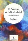SENDERO DE LA NO-DUALIDAD (ADVAITAVADA)