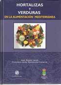 HORTALIZAS Y VERDURAS EN LA ALIMENTACION MEDITERRANEA