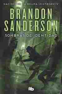 SOMBRAS DE IDENTIDAD (MISTBORN. NACIDOS DE LA BRUMA 5)