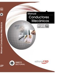 MANUAL DE CONDUCTORES MECÁNICOS. FORMACIÓN PARA EL EMPLEO