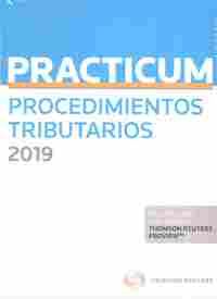 PRACTICUM PROCEDIMIENTOS TRIBUTARIOS 2019 (DÚO).