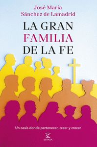 LA GRAN FAMILIA DE LA FE