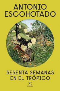 SESENTA SEMANAS EN EL TRÓPICO
