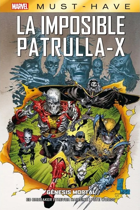 LA IMPOSIBLE PATRULLA-X. GÉNESIS MORTAL