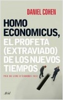 HOMO ECONOMICUS, EL PROFETA (EXTRAVIADO) DE LOS NUEVOS TIEMPOS