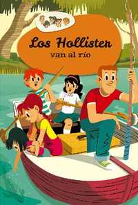 2. LOS HOLLISTER VAN AL RÍO (LOS HOLLISTER, 2)