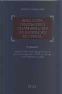 DISOLUCION, LIQUIDACION Y TRANSFORMACION DE SOCIEDADES DE CAPITAL