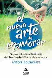 EL NUEVO ARTE DE ENAMORAR. (NUEVA EDICIÓN ACTUALIZADA)