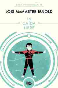 EN CAÍDA LIBRE (SAGA VORKOSIGAN 13)