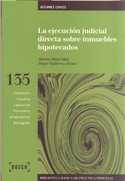LA EJECUCION JUDICIAL DIRECTA SOBRE INMUEBLES HIPOTECADOS