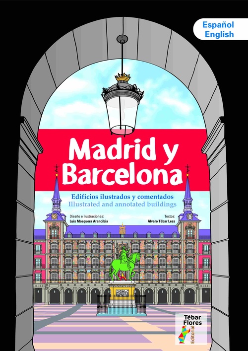 MADRID Y BARCELONA. EDIFICIOS ILUSTRADOS Y COMENTADOS. (ESPAÑOL/ENGLISH)