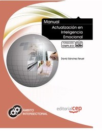 MANUAL ACTUALIZACIÓN EN INTELIGENCIA EMOCIONAL. FORMACIÓN PARA EL EMPL