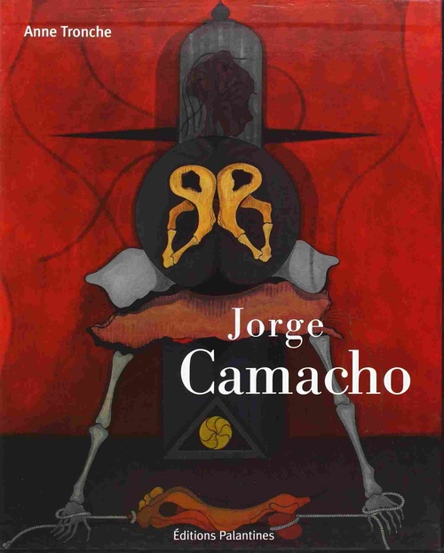 JORGE CAMACHO: CONFINES LEJANOS