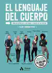 EL LENGUAJE DEL CUERPO. CÓMO INTERPRETAR A LOS DEMÁS A TRAVÉS DE SUS GESTOS
