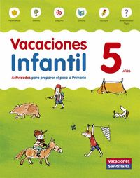 5 AÑOS VACACIONES INFANTIL ACTIVIDADES PARA PREPARAR EL PASO A PRIMARIA