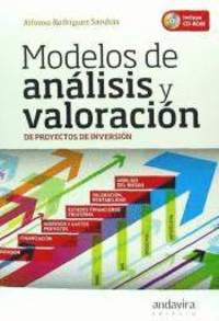 MODELOS DE ANALISIS Y VALORACION DE PROYECTOS DE INVERSION + CD-ROM