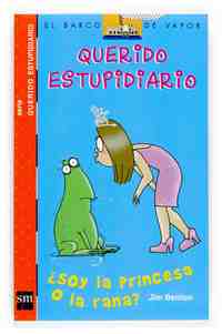 3. QUERIDO ESTUPIDIARIO. ¿SOY LA PRINCESA O LA RANA?
