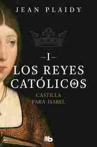 1. LOS REYES CATÓLICOS. CASTILLA PARA ISABEL