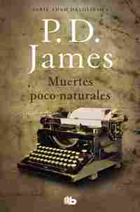MUERTES POCO NATURALES. (ADAM DALGLIESH 3)