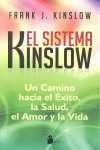 EL SISTEMA KINSLOW. UN CAMINO HACIA EL EXITO, LA SALUD, EL AMOR Y LA VIDA