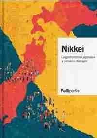NIKKEI. LA GASTRONOMÍA JAPONESA Y PERUANA DIALOGAN. BULLIPEDIA