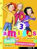 8. MR. SMITH HA DESAPARECIDO!. LAS TRES AMIGAS