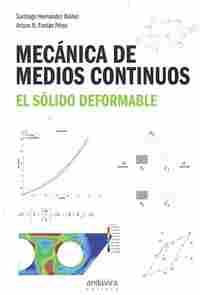 MECANICA DE MEDIOS CONTINUOS. EL SOLIDO DEFORMABLE