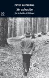 SIN SALVACION. TRAS LAS HUELLAS DE HEIDEGGER